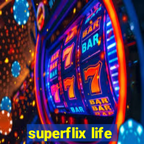 superflix life